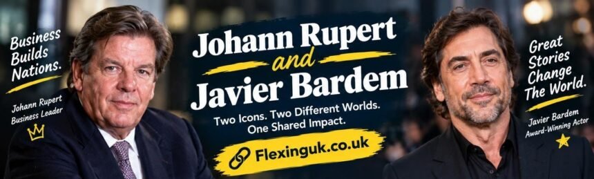 Johann Rupert and Javier Bardem